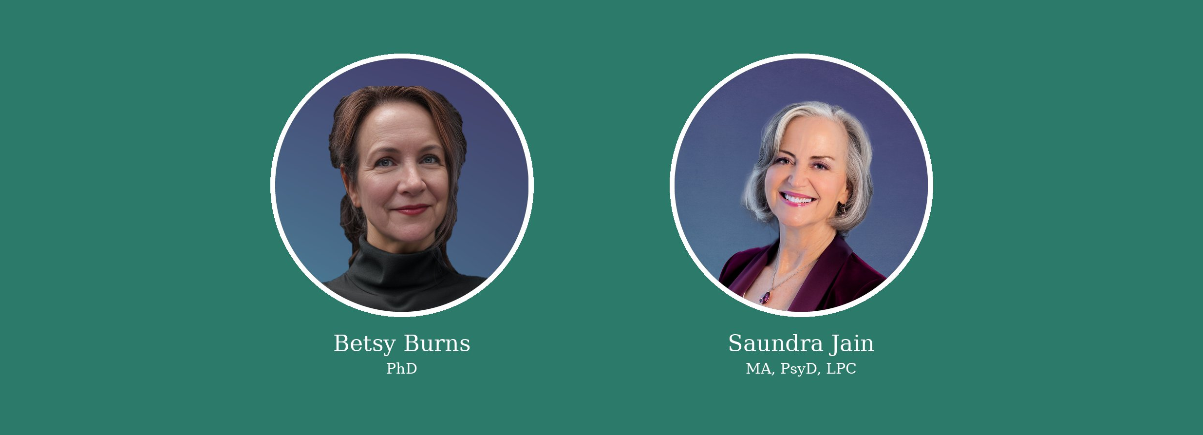 Saundra Jain and Betsy Burns, the guides of Your Journey Home.